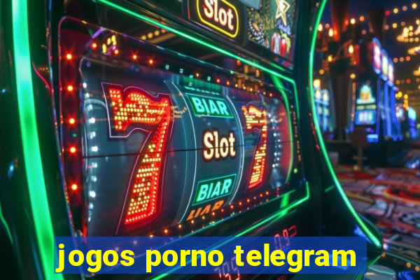 jogos porno telegram